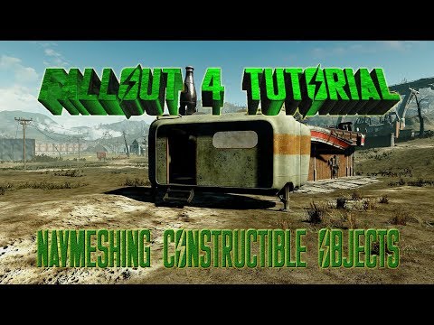 Fallout 4 Tutorial:  Navmeshing Constructible Objects