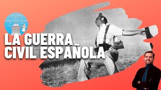 LA GUERRA CIVIL ESPAÑOLA (1936-1939) ⚔️ | Resumen fundamental del conflicto