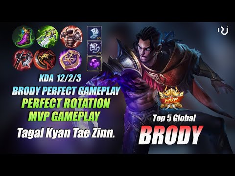 Brody Perfect Gameplay Perfect Rotation by Tagal Kyan Tae Zinn Top 5 Global Brody | MLBB