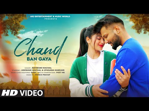Chand Ban Gaya (Latest Hindi Song 2023) Ashwani Machal | Romantic Hindi Song | Official | Love Video