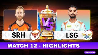 SRH vs LSG Match No 12 IPL 2022 Match Highlights | Hotstar Cricket | srh vs lsg ipl highlights 2022