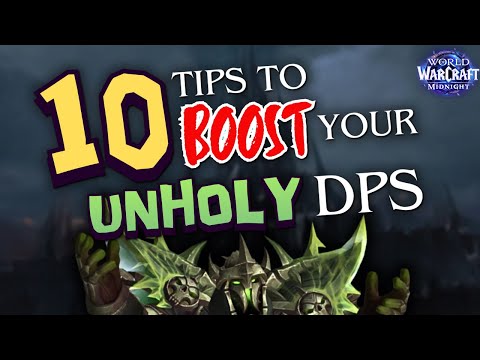 10 tips to BOOST your damage as an Unholy DK in Midnight