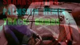 Skank Sinatra : Bombs (Palmskin Production Revised)