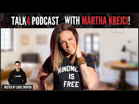 Martha Krejci - The Journey Of A Famous YouTube Entrepreneur  | Talk4 Podcast #23 - by Louis Skupien