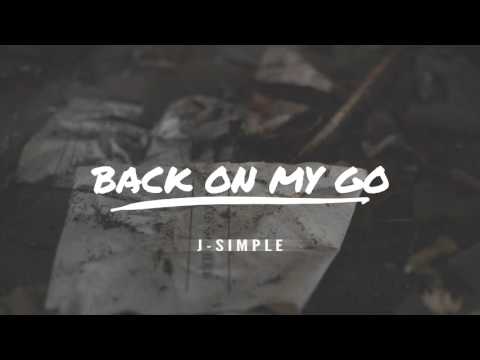 J-Simple - Back On My Go