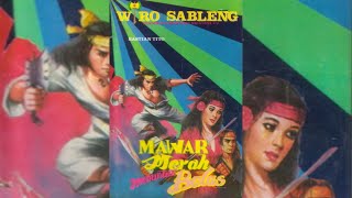 Download lagu Full Wiro Sableng - Mawar Merah Menuntut Balas mp3
