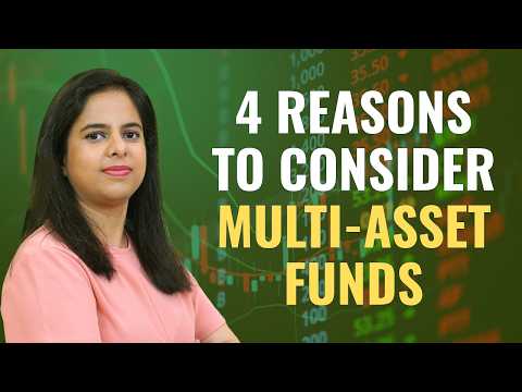 Want Safer Returns? 4 Reasons to Choose Multi Asset Funds