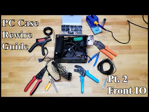 How to Rewire a PC Case, PT 2. The Front Panel IO Cables