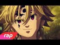 Rap do Meliodas (Nanatsu no Taizai) - EU SOU O CAPITÃO |  NERD HITS