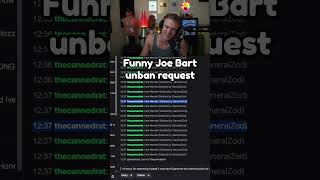 Joe Bartolozzi gets a funny unban request