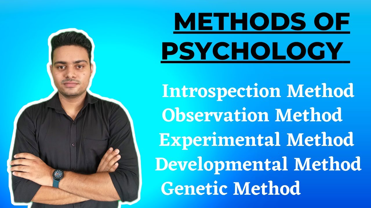 Methods of Psychology !