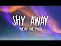Twenty One Pilots - Shy Away (Lyrics) - Unique Vibes Twenty One Pilots - Shy Away (Lyrics)