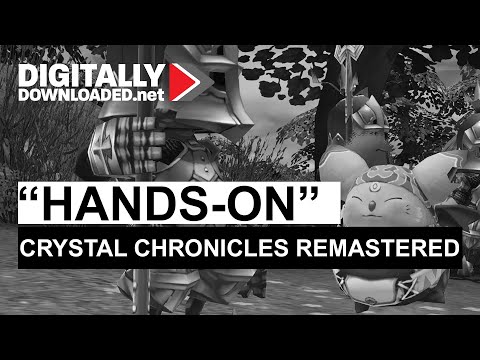 "Hands-On" with Final Fantasy Crystal Chronicles Remastered