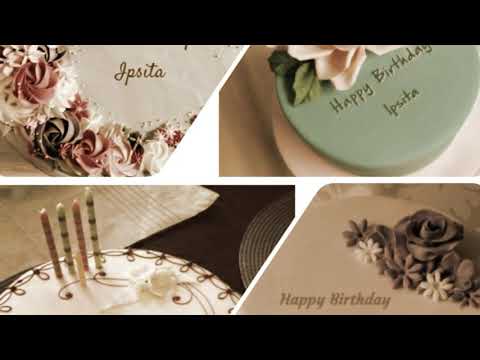 Ipsita happy birth day video new(1)