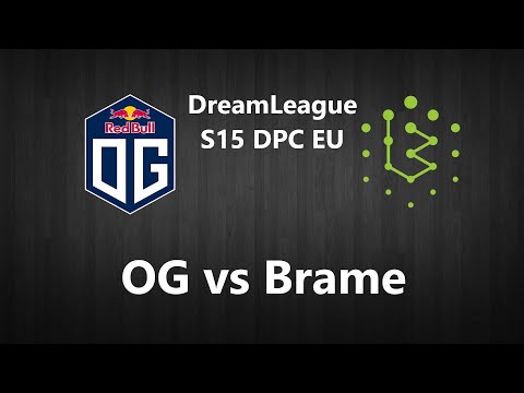 【DreamLeagueS15 DPC EU UpperDivision】OG vs Brame BO3 game1- ANA!!!
