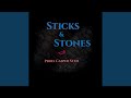 Sticks and Stones