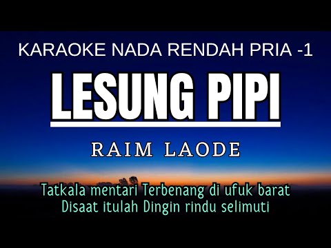 Raim Laode - Lesung Pipi (Karaoke Lower Key Nada Rendah Pria -1 F#)