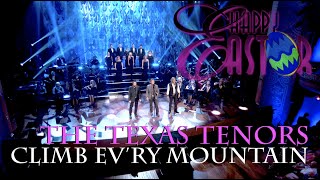 Climb Ev&#39;ry Mountain (from The Sound of Music) The Texas Tenors