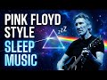 PINK FLOYD STYLE SPACE SLEEP MUSIC No Ads Deep Cosmic Guitar Drifts