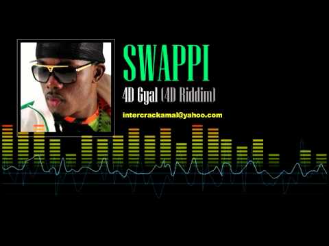 Swappi - 4D Gyal (4D Riddim)