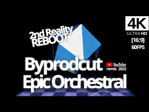 Second Reality / Future Crew 👿 Byproduct remix 🎵 Epic Orchestral Mix 🎹 4K 16:9 60ᶠᵖˢ 📺 2022 reboot