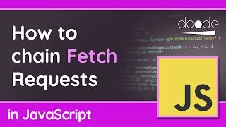 Chaining Fetch Requests in JavaScript - Promise Chain Example