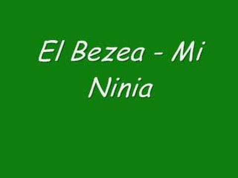 El Bezea -  Mi Ninia