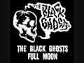 The Black Ghosts - Full Moon 