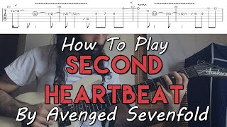 How To Play "Second Heartbeat" By Avenged Sevenfold (Full Song Tutorial With TAB!)