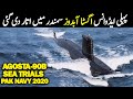 First Upgraded Agosta 90B Submarine Launched for Sea Trials 2020 | Pak Navy