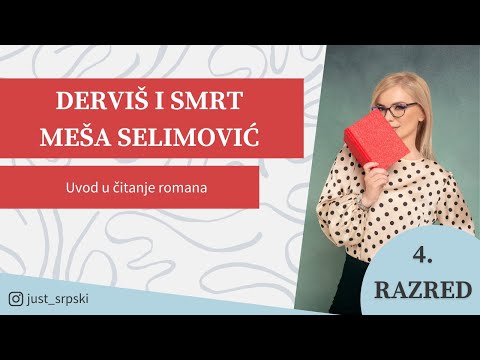 Derviš i smrt (uvod u čitanje romana) Meša Selimović