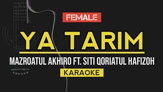 Download lagu YA TARIM - Mazroatul Akhiro Ft. Siti Qoriatul Hafizoh Cover (Karaoke Lirik) mp3 Download lagu YA TARIM - Mazroatul Akhiro Ft. Siti Qoriatul Hafizoh Cover (Karaoke Lirik) mp3