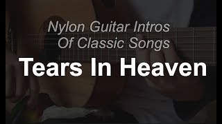 Tears In Heaven (Eric Clapton) - Nylon Guitar Intros Of Classic Songs - Lang Ting Tang &amp; Rio