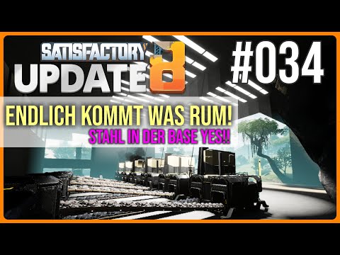 Satisfactory UPDATE 8 REBOOT German - Steel in the BASE Jippiii - #034 AUTOMATION