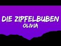 Olivia - Die Zipfelbuben (Lyric video)