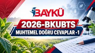2026-BKUBTS MUHTEMEL DOĞRU CEVAPLAR -1