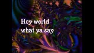 Michael Franti - Hey World (Don&#39;t Give Up) w/lyrics