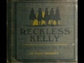 Reckless Kelly ~ Idaho Cowboy