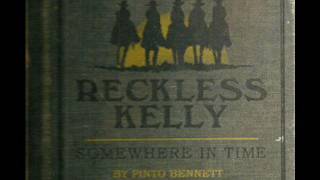 Reckless Kelly ~ Idaho Cowboy