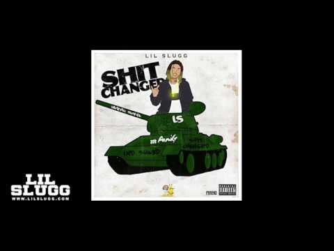 Lil Slugg - Shit Changed (Audio MP3)