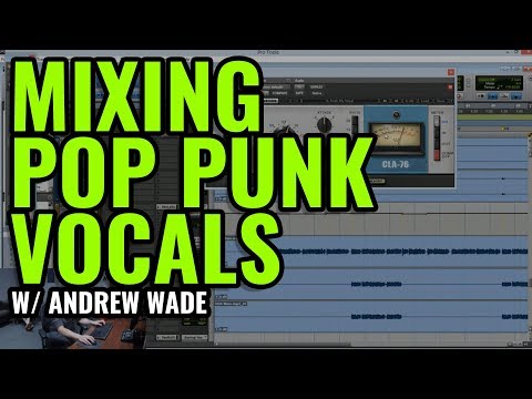 Mixing NECK DEEP vocals with Andrew Wade - Nail The Mix