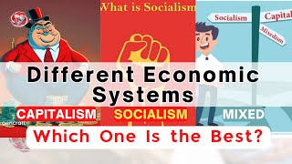 Learn Capitalism vs Socialism vs Mixed Economy – Definition, Key Features Advantages & Disadvantages