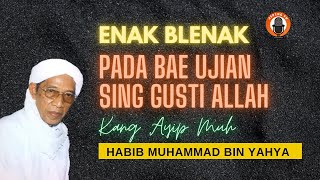 Download lagu BENTUK UJIAN DARI ALLAH | KANG AYIP MUH CIREBON | HABIB MUHAMMAD BIN YAHYA mp3