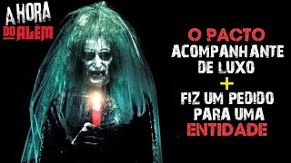 O Pacto da Acompanhante de Luxo + Fiz um Pedido a Uma Entidade Demoníaca 