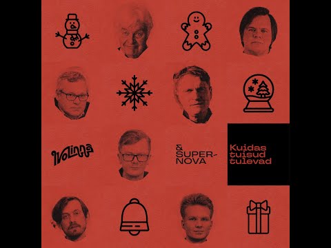 Ivo Linna ja Supernova - Kuidas Tuisud Tulevad