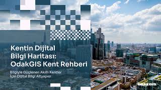 OdakGIS  Kent Rehberi | Kentin Dijital Bilgi Haritası