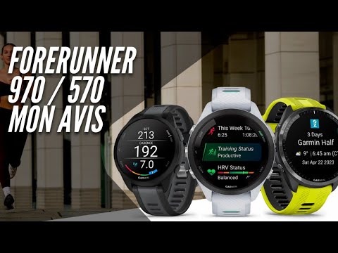 Garmin Forerunner 970 et 570 : Mon avis