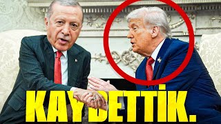TÜRKİYE KAYBETTİ, TRUMP KAZANDI!