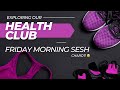 Exploring Our Health Club