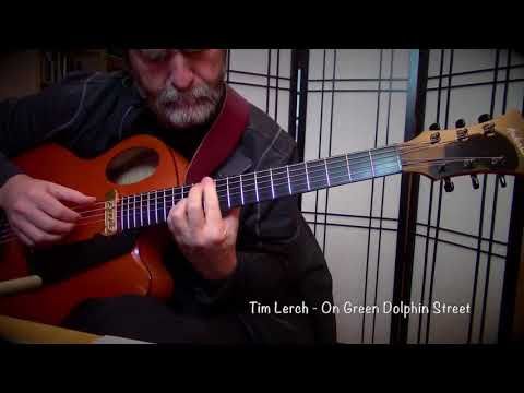 Tim Lerch -  On Green Dolphin Street - Solo Guitar